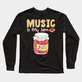 Music Is My Jam Music Class Long Sleeve T-Shirt